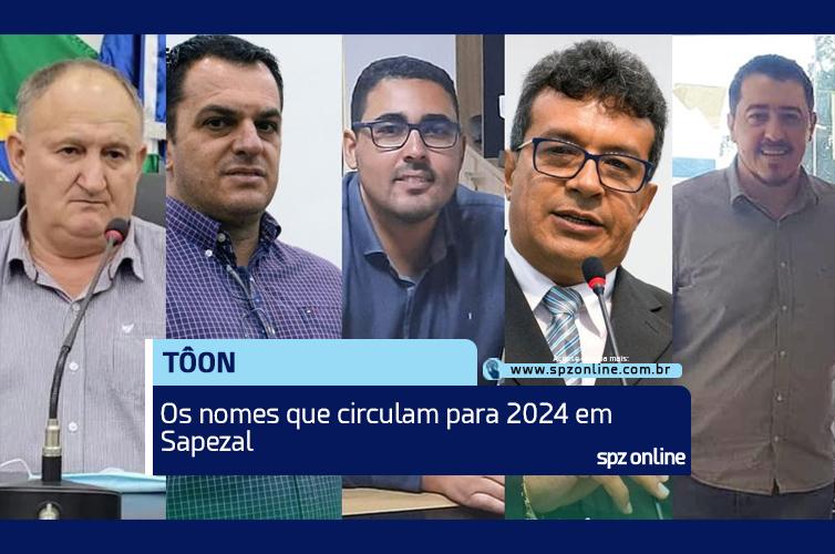 Os nomes que circulam para 2024 em Sapezal